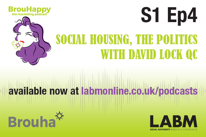 The BrouHappy housing podcast, S1 Ep4 | Social Housing – the politics, with David Lock QC