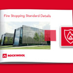 ROCKWOOL launches interactive Fire Stopping Standard Details Guide