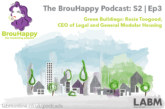 The BrouHappy podcast, S2 Ep3 | Green Buildings: Rosie Toogood, CEO of Legal and General Modular Housing