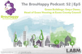The BrouHappy podcast, S2 Ep5 | Green Buildings: Gwyn Owen, Head of Essex Housing at Essex County Council