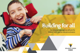 “Building for All” – Willmott Dixon white paper sets the standard for send school provision