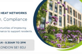 Tackle key challenges of heat network performance at free London event