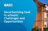 Schools strongly support heat decarbonisation, but barriers hinder progress, according to new Baxi research